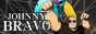 JOHNNY BRAVO
