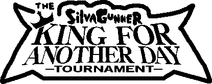 The King for Another Day Tournament